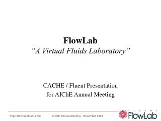 FlowLab “A Virtual Fluids Laboratory”