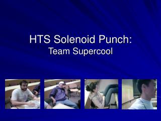 HTS Solenoid Punch: Team Supercool