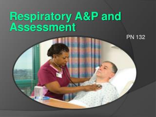 ASSESSMENT OF THE RESPIRATORY SYSTEM
