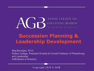 Succession Planning &amp; Leadership Development Rita Bornstein, Ph.D.
