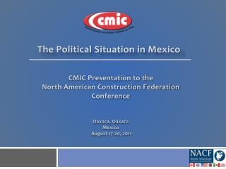 CMIC Presentation to the North American Construction Federation Conference Oaxaca, Oaxaca Mexico