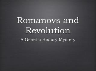 Romanovs and Revolution