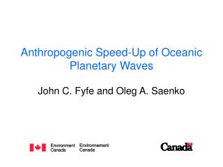 Anthropogenic Speed-Up of Oceanic Planetary Waves