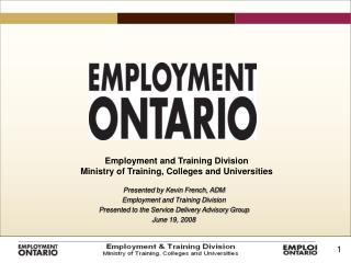 Presented by Kevin French, ADM Employment and Training Division