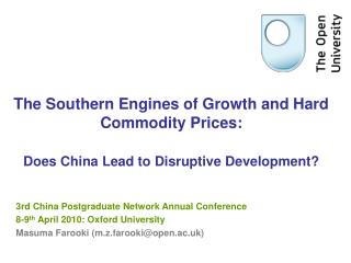 3rd China Postgraduate Network Annual Conference 8-9 th April 2010: Oxford University