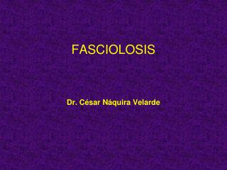 FASCIOLOSIS ,