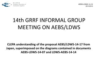 14th GRRF INFORMAL GROUP MEETING ON AEBS/LDWS