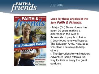 Look for these articles in the July Faith &amp; Friends :