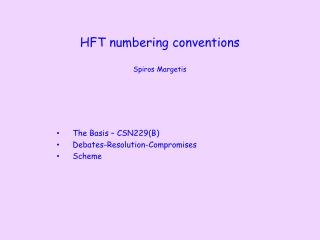 HFT numbering conventions Spiros Margetis