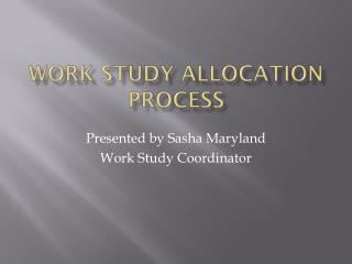 Work Study Allocation Process
