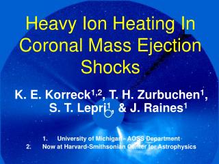 Heavy Ion Heating In Coronal Mass Ejection Shocks