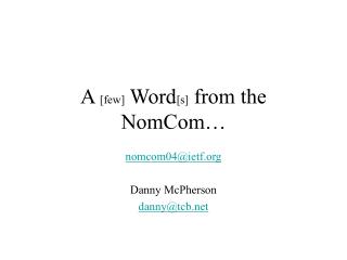 A [few] Word [s] from the NomCom…