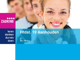 Hfdst. 19 Aanhouden