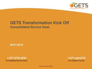 GETS Transformation Kick Off Consolidated Service Desk