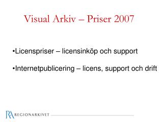 Visual Arkiv – Priser 2007