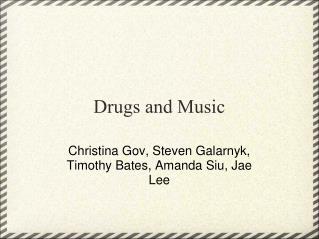 Drugs and Music