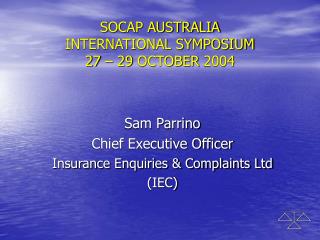 SOCAP AUSTRALIA INTERNATIONAL SYMPOSIUM 27 – 29 OCTOBER 2004