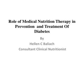 Role of Medical Nutrition Therapy in Prevention and Treatment Of Diabetes
