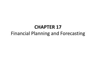 CHAPTER 17 Financial Planning and Forecasting