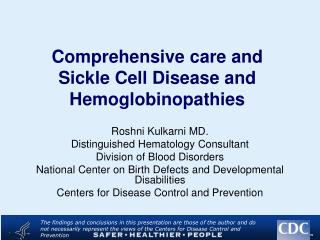 Comprehensive care and Sickle Cell Disease and Hemoglobinopathies