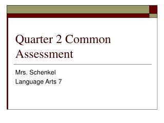 Quarter 2 Common Assessment