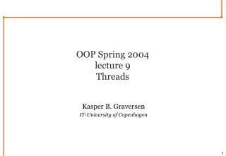 OOP Spring 2004 lecture 9 Threads