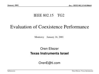 IEEE 802.15 TG2 Evaluation of Coexistence Performance Monterey January 16, 2001