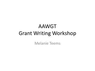 AAWGT Grant Writing Workshop