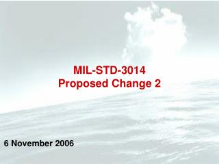 MIL-STD-3014 Proposed Change 2