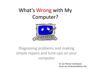 What’s Wrong with My Computer?