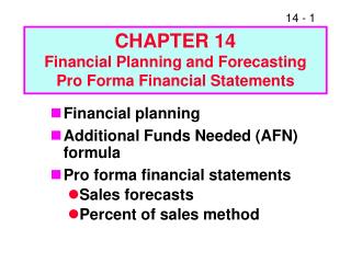 CHAPTER 14 Financial Planning and Forecasting Pro Forma Financial Statements