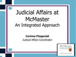 Judicial Affairs at McMaster An Integrated Approach