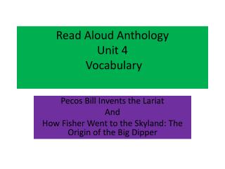 Read Aloud Anthology Unit 4 Vocabulary