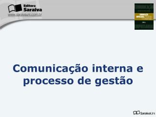 Comunicação interna e processo de gestão