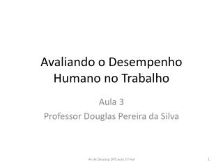 Avaliando o Desempenho Humano no Trabalho