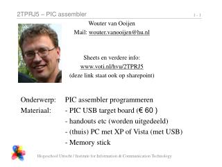 Wouter van Ooijen Mail: wouter.vanooijen@hu.nl Sheets en verdere info: