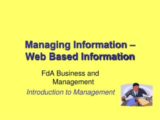 Managing Information – Web Based Information