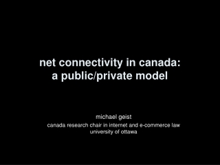 net connectivity in canada: a public/private model