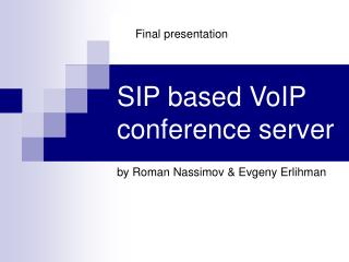 SIP based VoIP conference server