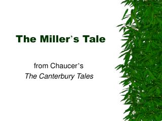 The Miller ’ s Tale