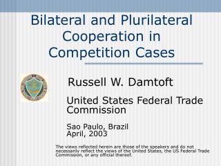 Bilateral and Plurilateral Cooperation in Competition Cases