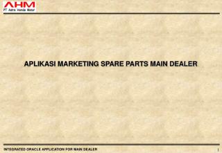 APLIKASI MARKETING SPARE PARTS MAIN DEALER