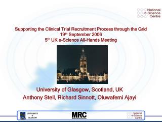 University of Glasgow, Scotland, UK Anthony Stell, Richard Sinnott, Oluwafemi Ajayi