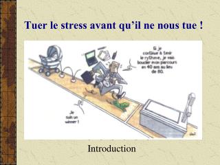 Tuer le stress avant qu’il ne nous tue !