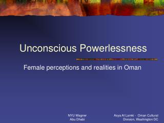 Unconscious Powerlessness
