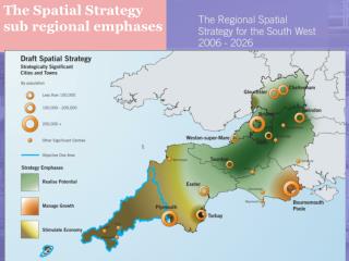 The Spatial Strategy sub regional emphases