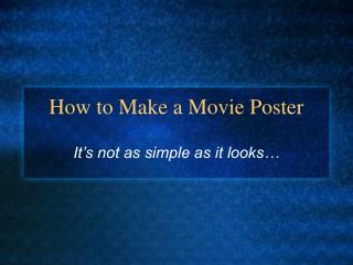 How to Make a Movie Poster