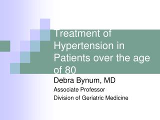 Treatment of Hypertension in Patients over the age of 80