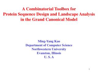 Ming-Yang Kao Department of Computer Science Northwestern University Evanston, Illinois U. S. A