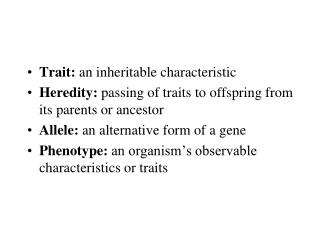 Trait: an inheritable characteristic